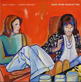 Eddie HOWELL & Freddie MERCURY: Man From Manhattan (White) LP