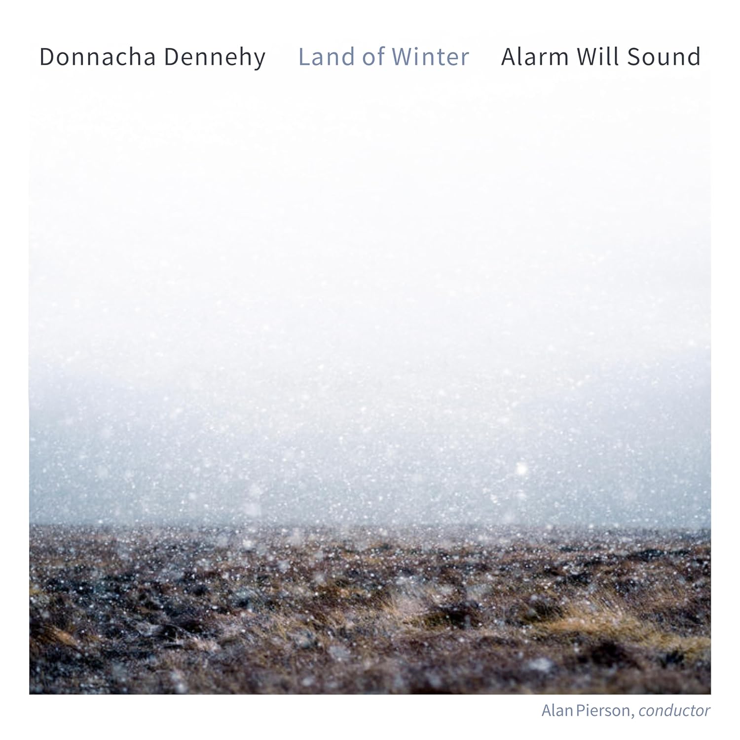 Alarm Will Sound & Alan Pierson:  Donnacha Dennehy: Land Of Winter