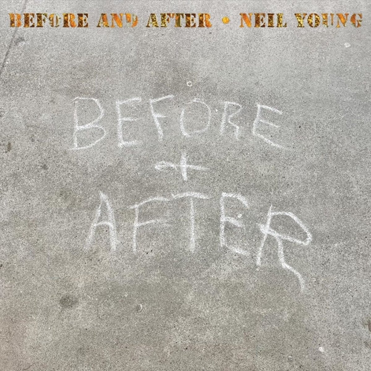 Neil Young: Before and After