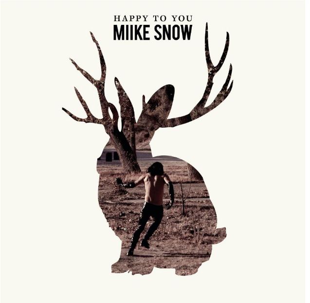 Miike Snow: Happy To You ( 	Limited Deluxe edition)