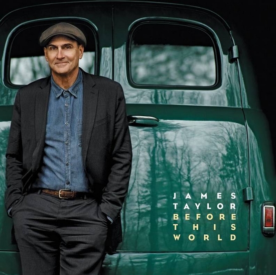 James Taylor: Before This World