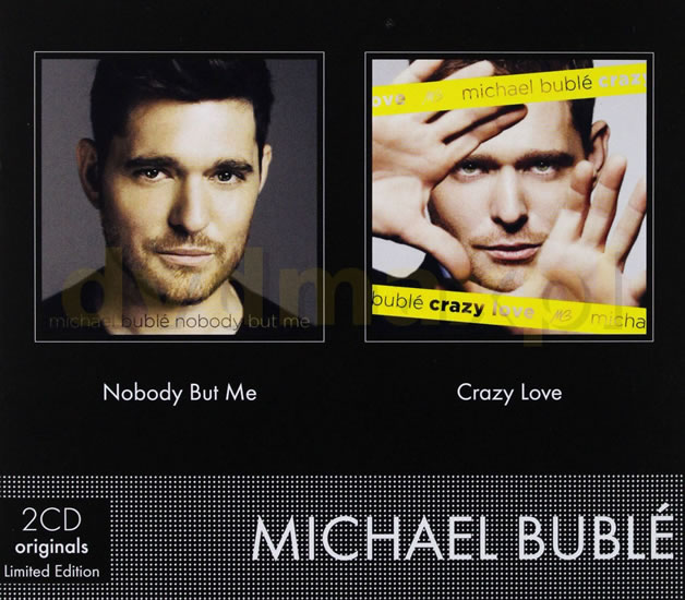 Michael Bublé: Nobody but me Crazy love