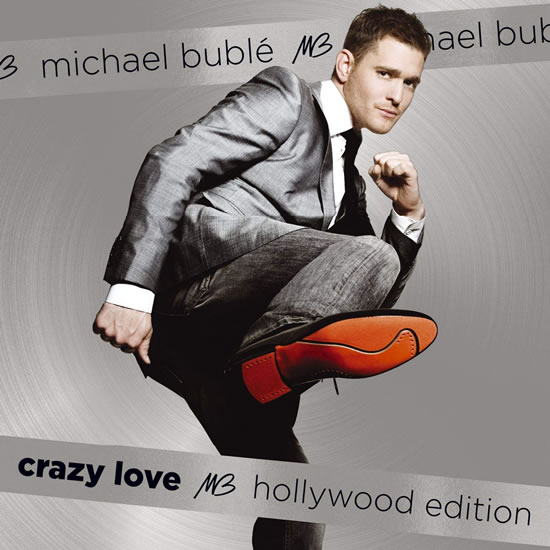 Michael Bublé: Crazy love (Hollywood edi