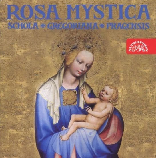 SCHOLA GREGORIANA PRAGENSIS: ROSA MYSTICA