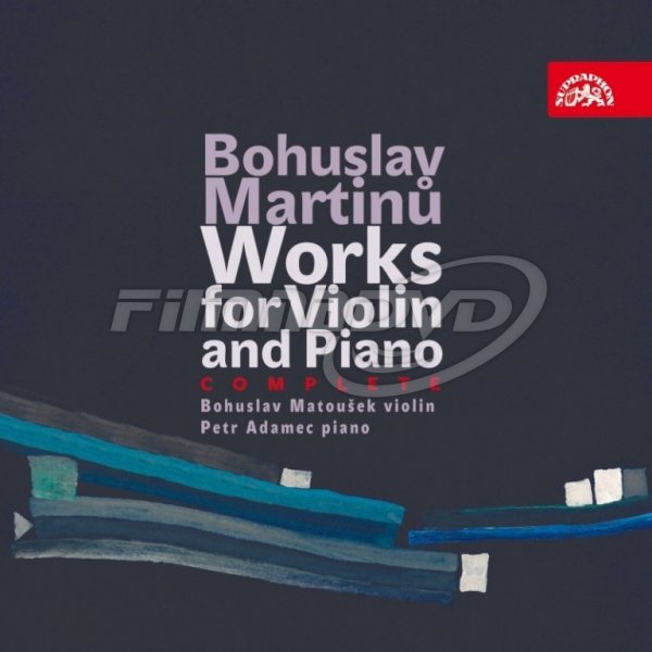 Bohuslav Martinů: Works for Violin and Piano