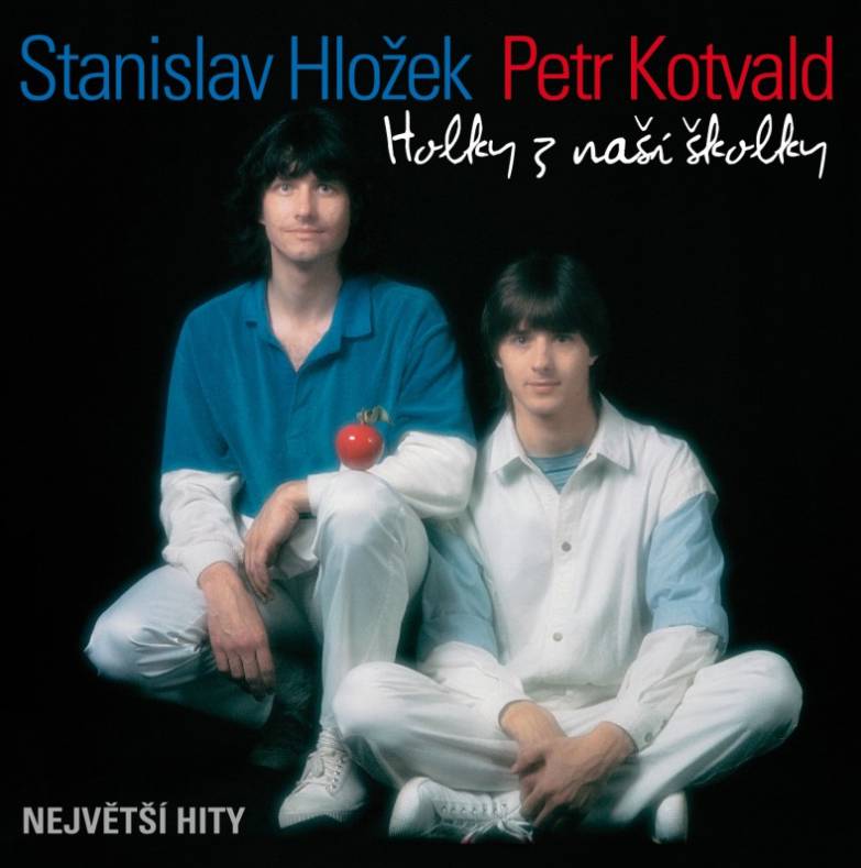 Petr Kotvald, Stanislav Hložek: Holky z naší školky