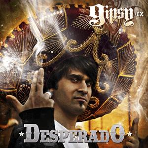 Gipsy CZ - Desperado