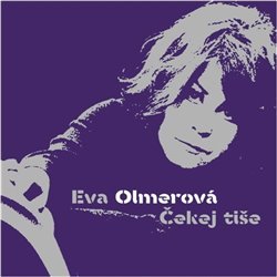 Eva Olmerová:  Čekej Tiše - LP