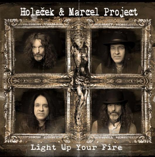 Holeček & Marcel Project: Light Up Your Fire LP