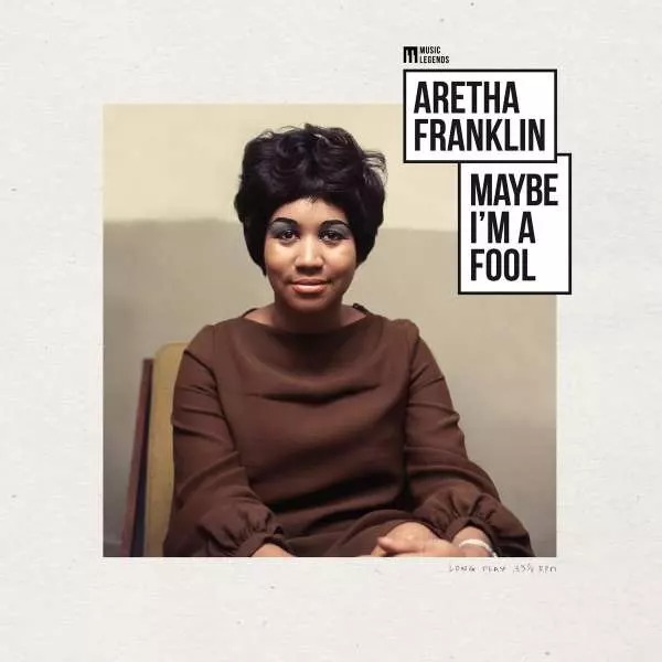 Aretha Franklin: Maybe I´m A Fool LP