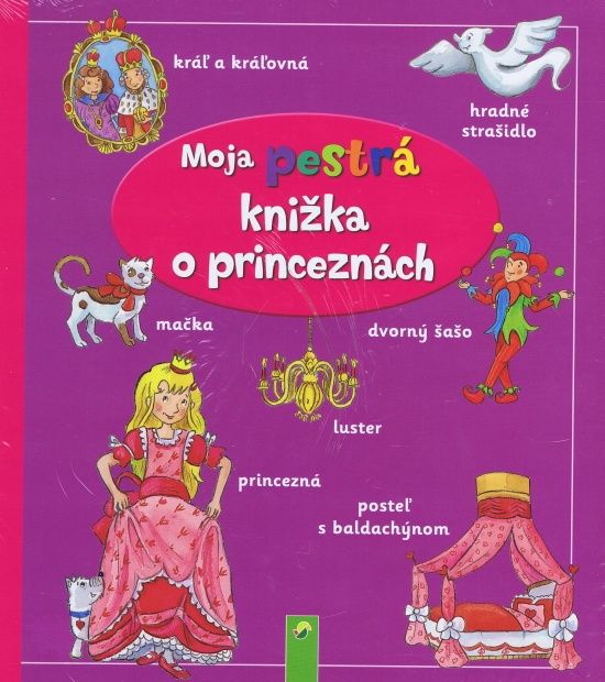 Moja pestrá knižka o princeznách