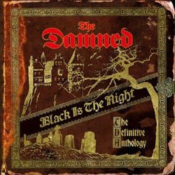 The Damned: Black Is The Night: The Definitive Anthology