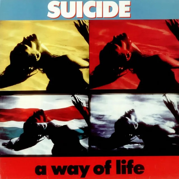 Suicide: A Way of Life (35th Anniversary Edition)