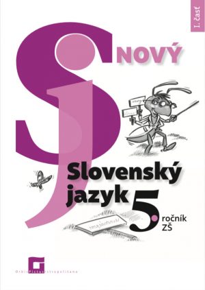 Nový Slovenský jazyk 5. ročník ZŠ - I. časť