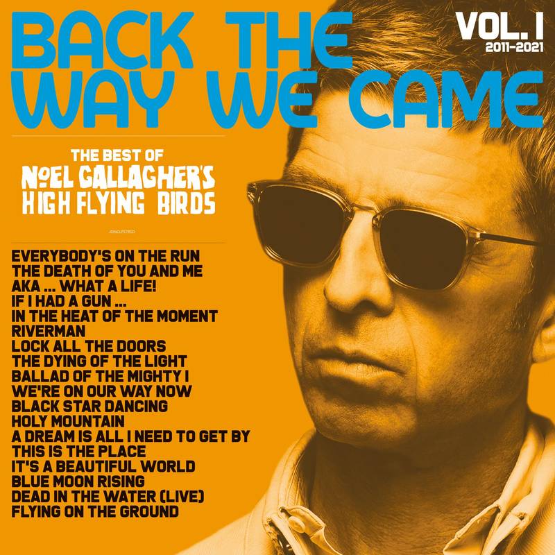 Noel Gallagher: Back The Way We Came: Vol.1 (2011-2021)