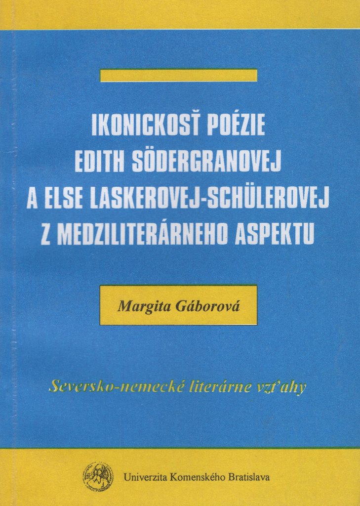 Ikonickosť poézie Edith Södergranovej a Else Laskerovej-Schülerovej z medziliterárneho aspektu