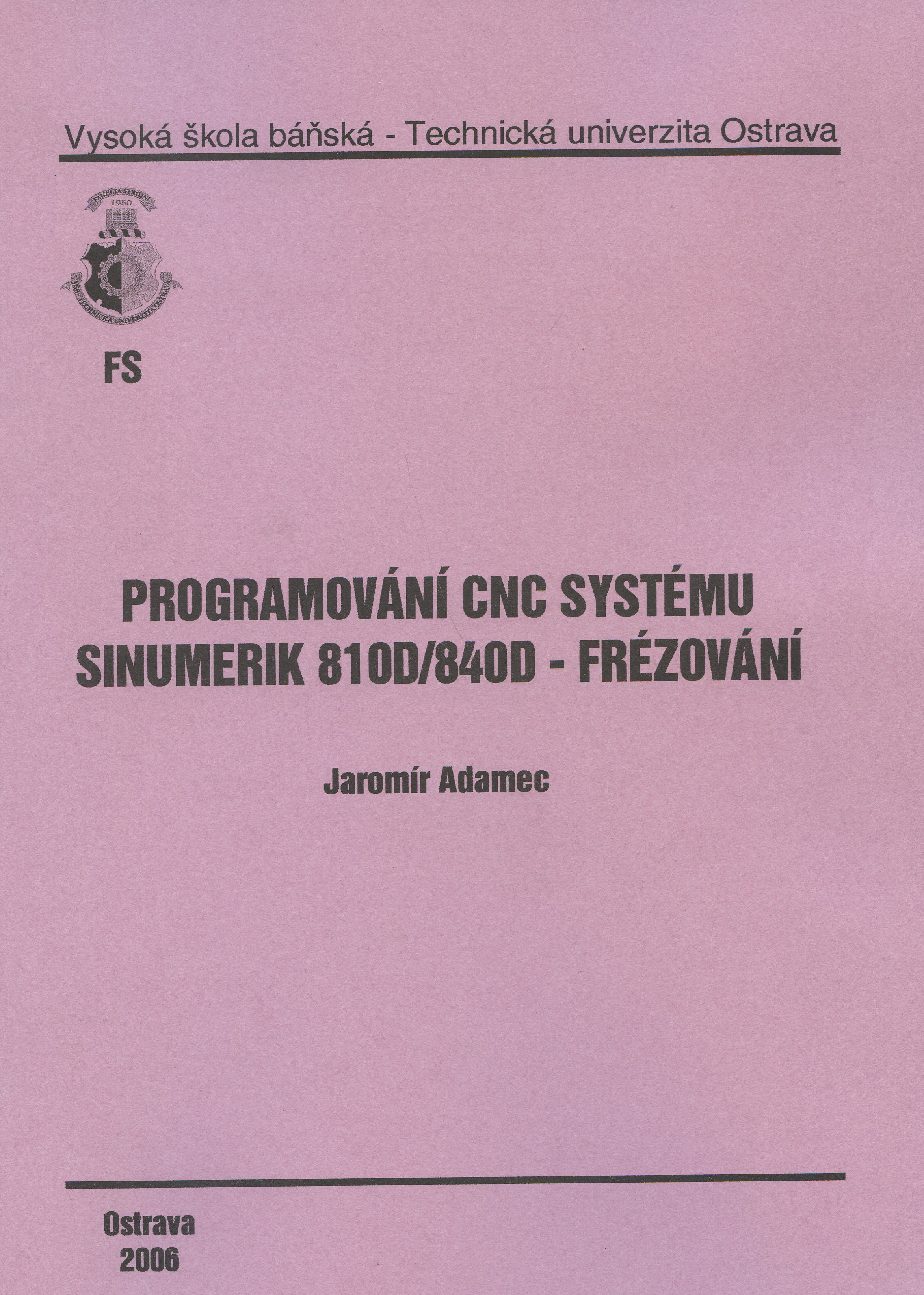 Programování CNC systému sinumerik 810D/840D - Frézování