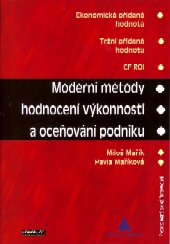 Moderní metody hodnocení výkonnosti a oceňování podniku