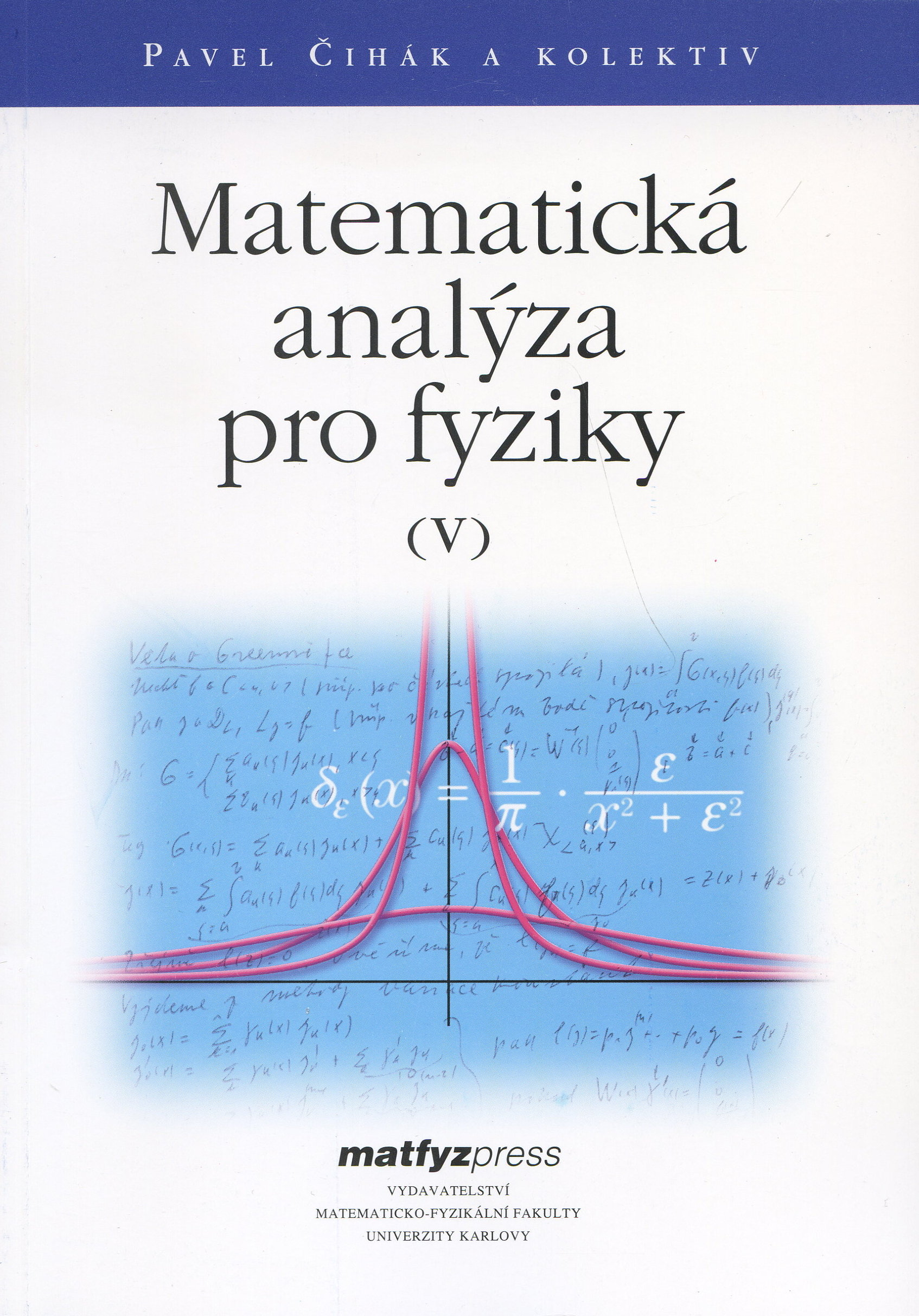 Matematická analýza pro fyziky V.