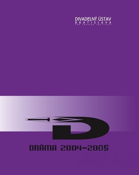 Dráma 2004 – 2005