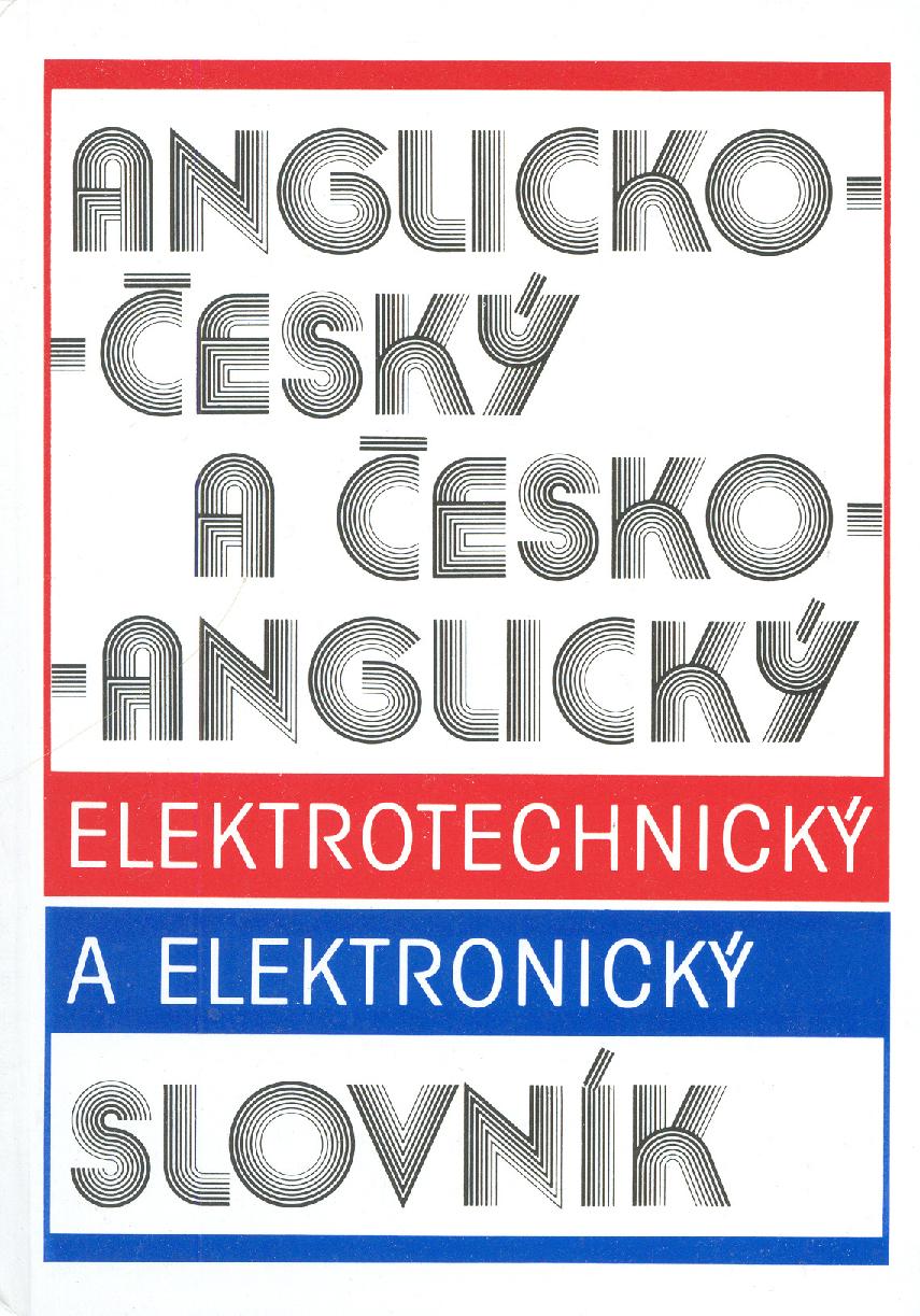 Česko-anglický a anglicko-český elektrotechnický a elektronický slovník