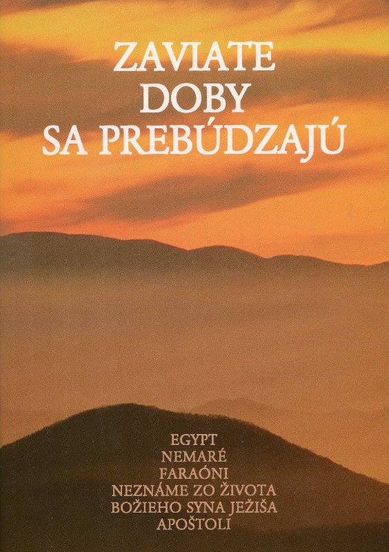 Zaviate doby sa prebúdzajú III.