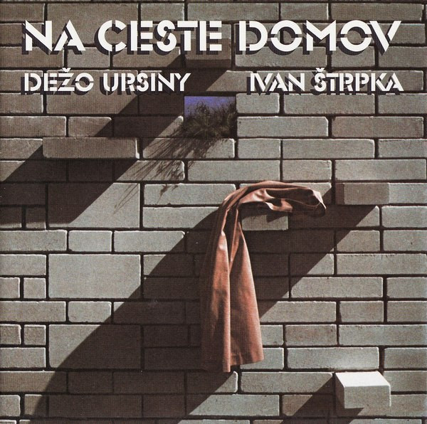 Dežo Ursiny, Ivan Štrpka: Na Ceste Domov