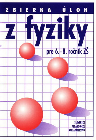 Zbierka úloh z fyziky pre 6.-8.ročník ZŠ