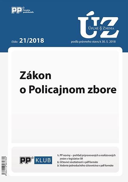 UZZ 21/2018 Zákon o Policajnom zbore