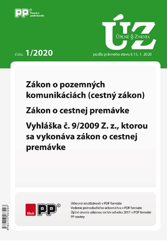 UZZ 1/2020 Zákon o pozemných komunikáciách (cestný zákon), Zákon o cestnej premávke + Vyhláška č. 9/