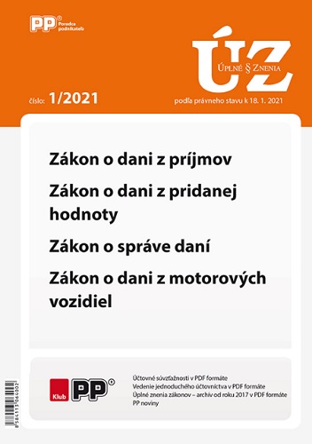 UZZ 1/2021 Zákon o dani z príjmov, z pridanej hodnoty, správe daní, Zákon o dani z motorových vozidi