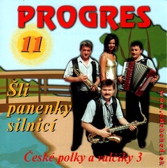 Progres 11: Šli Panenky Silnicí