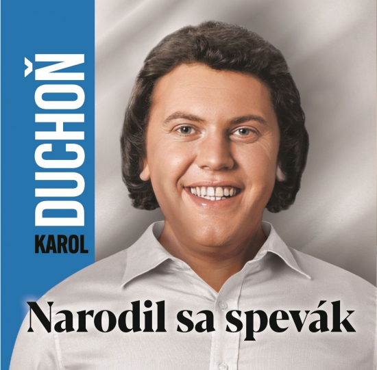 CD Karol Duchoň - Narodil sa spevák