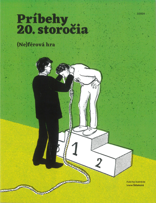 Príbehy 20. storočia - (Ne)férová hra