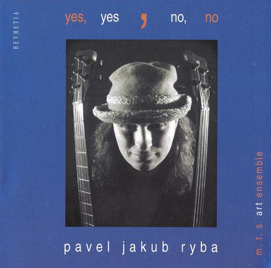 Pavel Jakub Ryba: Yes,yes,no,no