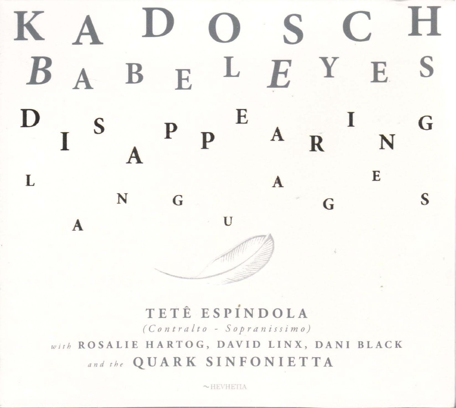 Kadosch Philippe: Babeleyes  (Disappearing Languages)