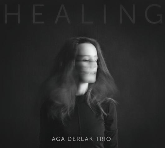 Aga Derlak Trio: Healing