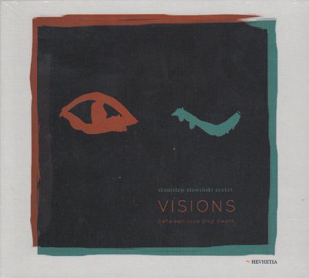 Stanislaw Slowinski: Visions