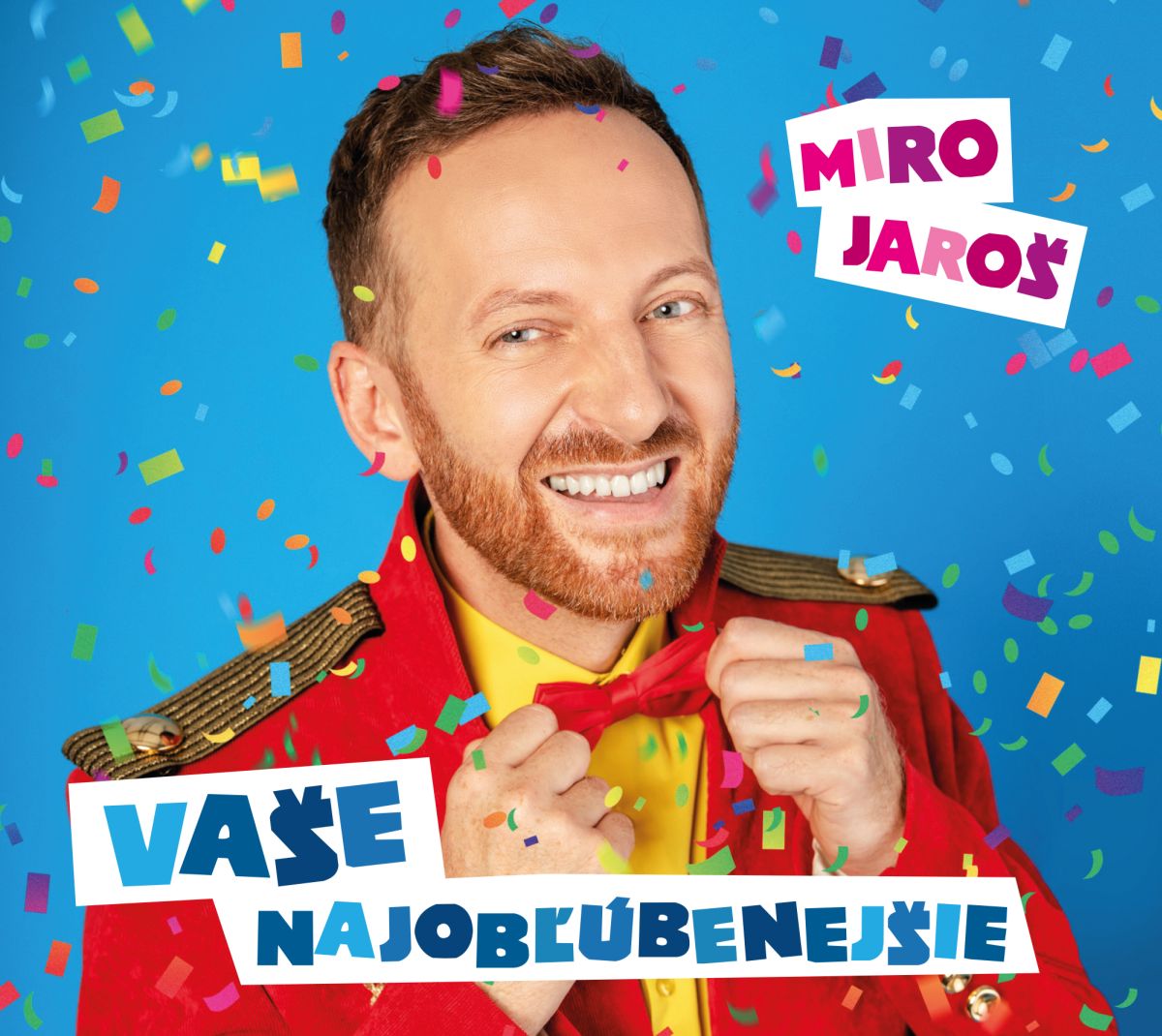 Miro Jaroš: Vaše najobľúbenejšie