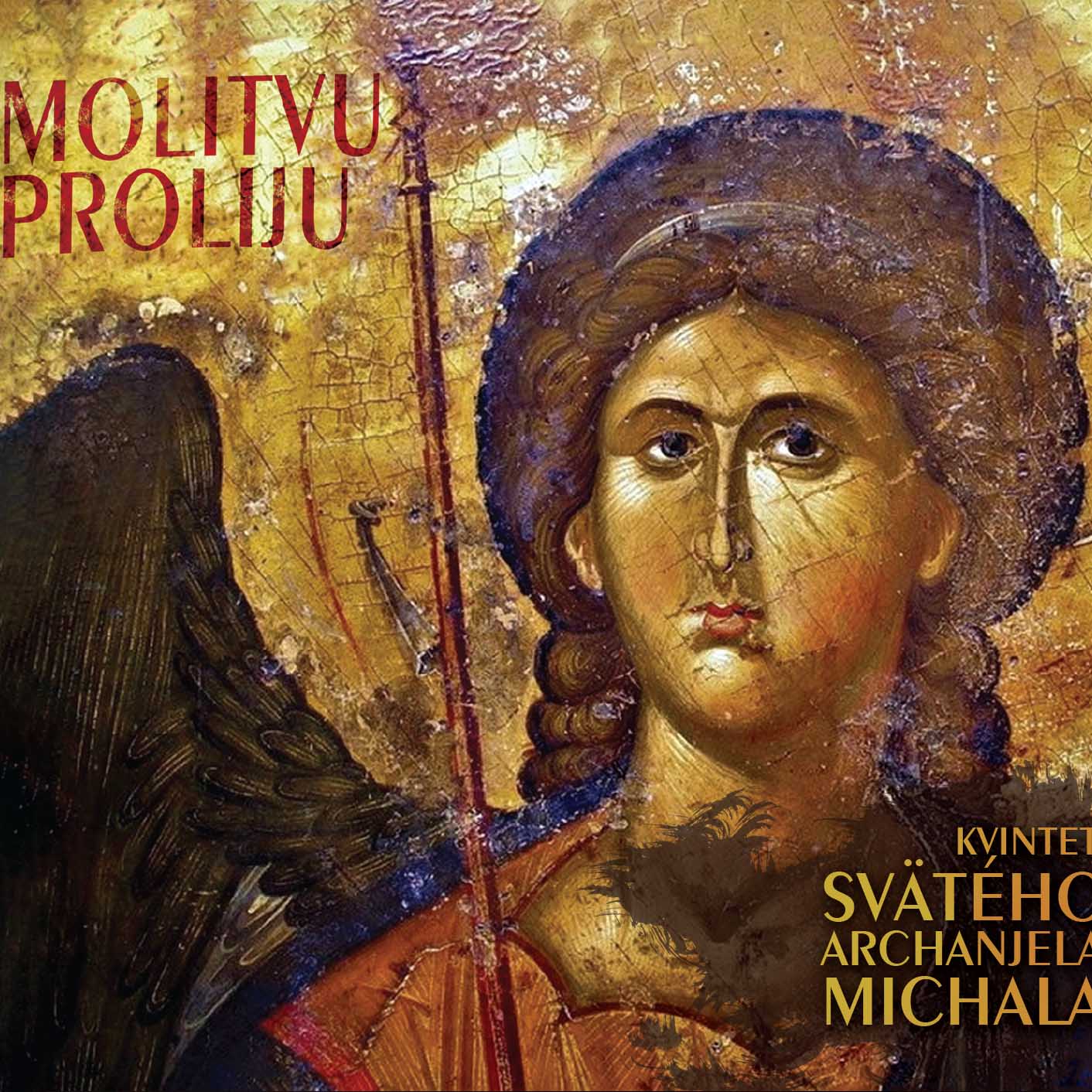 Kvintet Sv. Archanjela Michala: Molitvu proliju