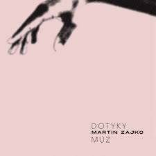 Martin Zajko: Datyky múz