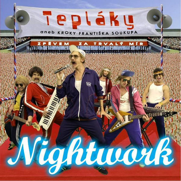 Nightwork: Teplaky aneb kroky F. Soukupa