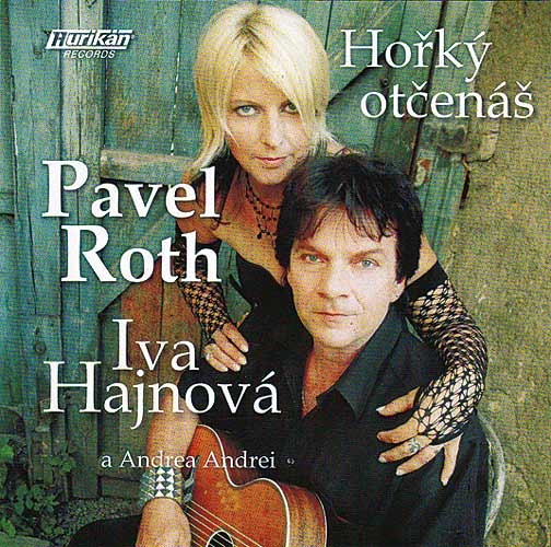 Pavel Roth, Iva Hajnová: Hořký otčenáš