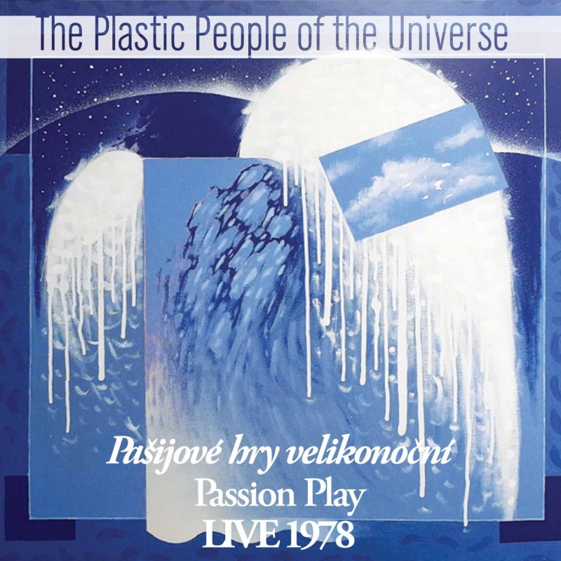 Plastic People of the Universe: Pašijové hry velikonoční Live 1978