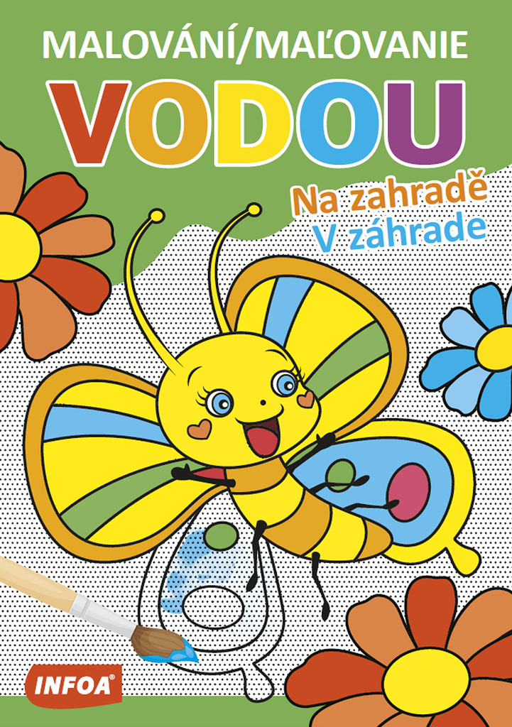 Malování/Maľovanie vodou Na zahradě/V záhrade