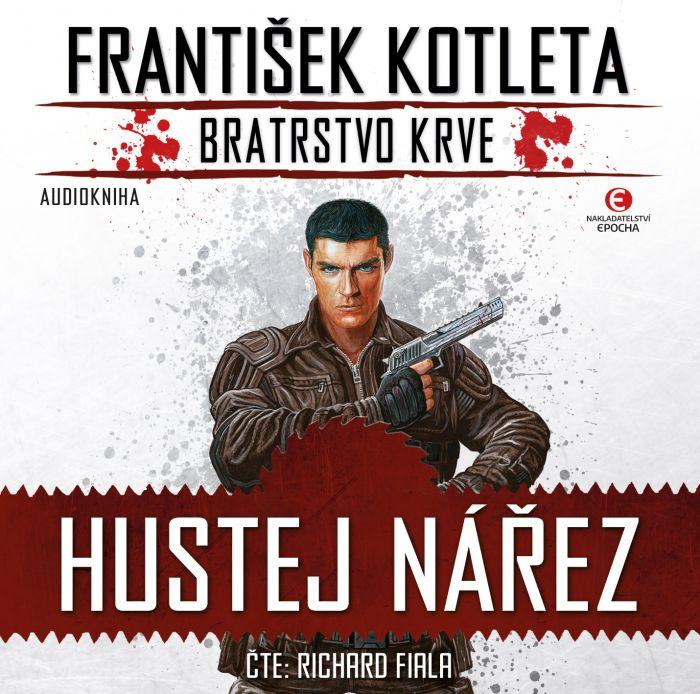 Hustej nářez - Bratrstvo krve 1 - CDmp3 (Čte Richard Fiala)