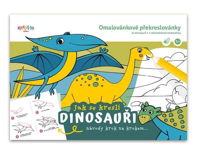 Jak se kreslí dinosauři / Omalovánkové překreslovánky