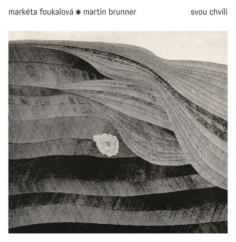 Markéta Foukalová & Martin Brunner: Svou chvíli