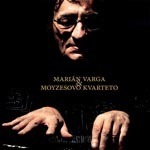 Marián Varga & Moyzesovo Kvarteto