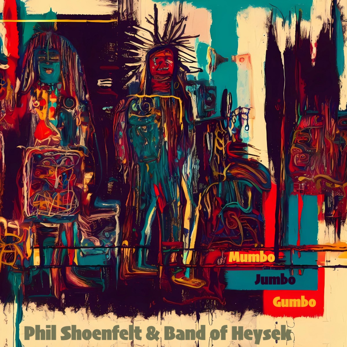 Phil Shoenfelt & Band of Heysek: Mumbo Jumbo Gumbo